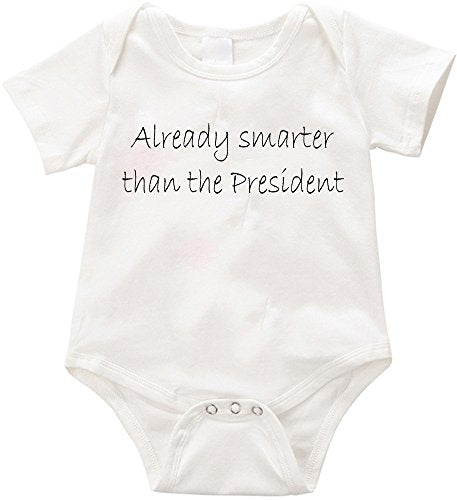 TallyWear USA Already smarter than the president onesie Romper  3-6months, White