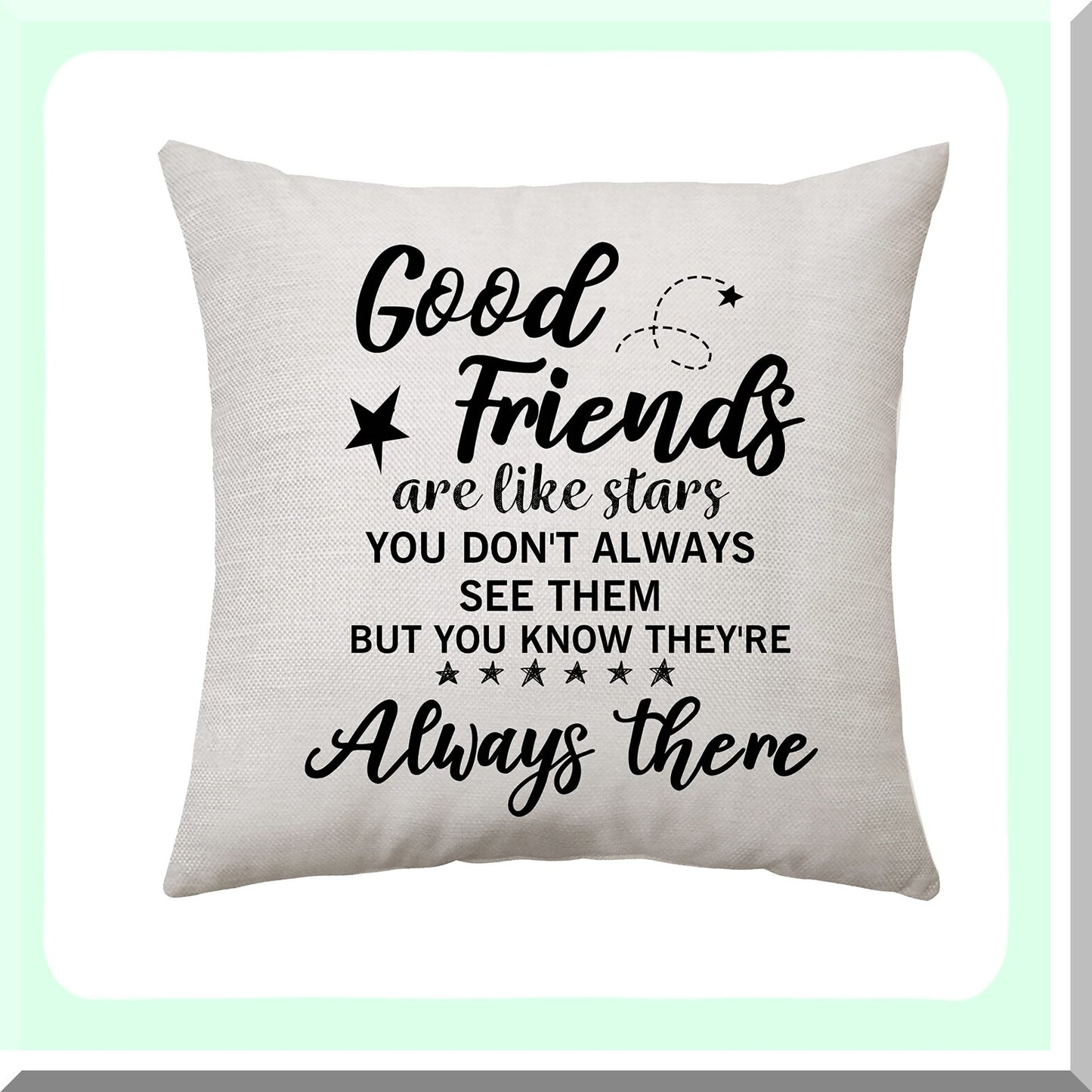 Friendship Stars Quote Pillow Cover - Ideal Gift for Women, Girls, Friends Birthday - 18 x 18 inch Square Cushion Cover - Good Friends Like Stars