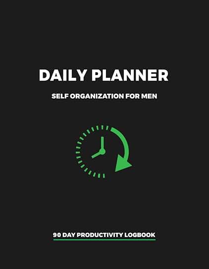 Daily Planner for Men: 90-Day Productivity Logbook