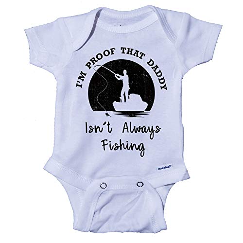 I m Proof That My Daddy Isn t Always Fishing Onesie  One-Piece Bodysuit Black  0-3 Months
