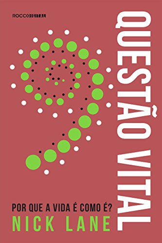 Questo vital: Por que a vida como ? (Origem) (Portuguese Edition)