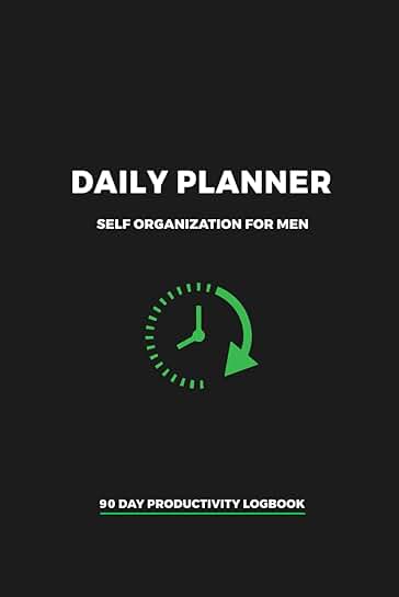 Daily Planner for Men: 90-Day Productivity Logbook