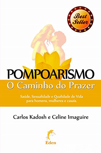 Pompoarismo: O Caminho do Prazer (Sexpert) (Portuguese Edition)