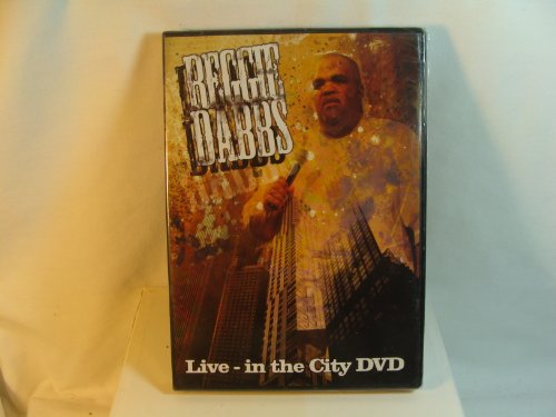 REGGIE DABBS LIVE-IN THE CITY (DVD 2006)