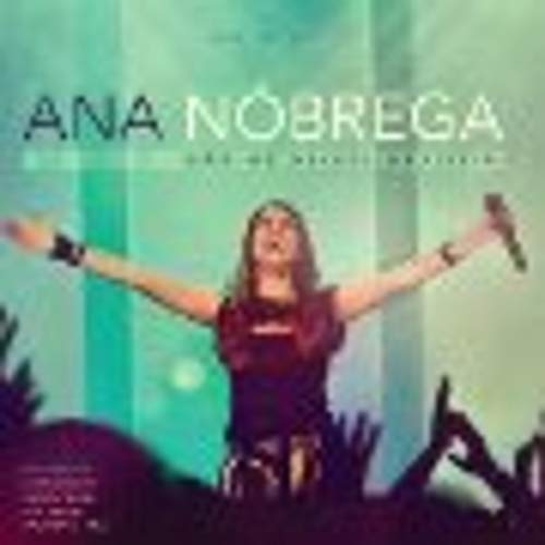 Ana Nobrega - Nao Me Deixes Desistir - Ao Vivo