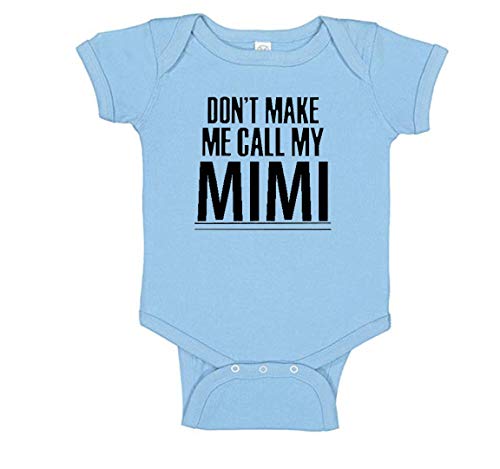 Don t Make Me Call My Mimi Baby Romper  , Baby Blue