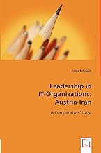 Leadership in IT Organizations: Austria and Iran Comparison