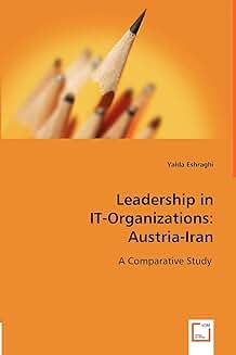 Leadership in IT Organizations: Austria and Iran Comparison