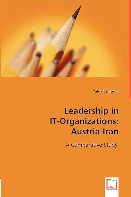 Leadership in IT Organizations: Austria and Iran Comparison