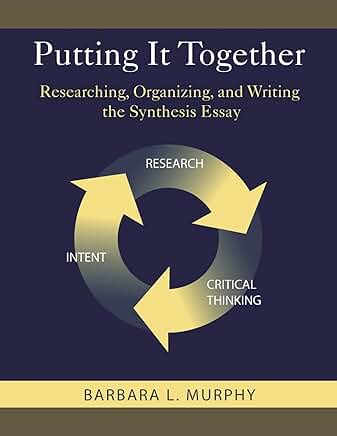 How to Research Organize and Write a Synthesis Essay