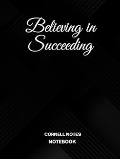 Believing in Succeeding Cornell Notebook