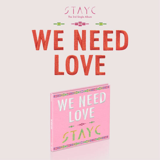 STAYC We Need Love 3rd Single Album Digipack CD