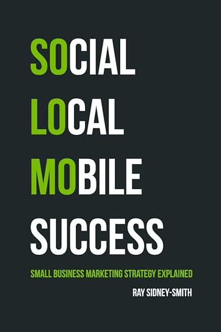Understanding Social, Local, and Mobile Marketing
