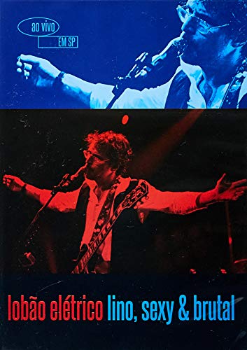 Lobao Eletrico Lino and Brutal live in São Paulo