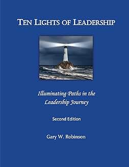 Ten Lights of Leadership: Guiding Your Leadership Path