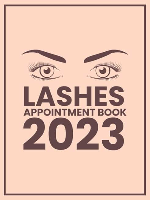 Lashes Appointment Book 2023 with 15-Minute Slots