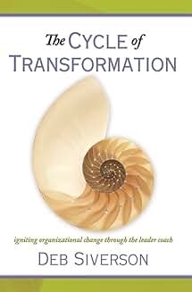 The Cycle of Transformation: Leading Organizational Change