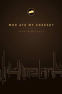 Who Took My Cheese?
