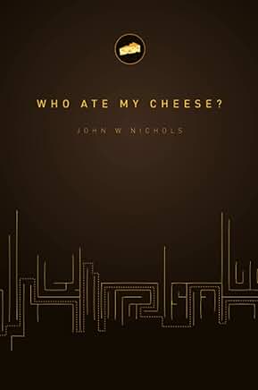 Who Took My Cheese?