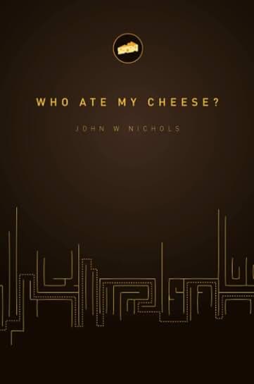 Who Took My Cheese?