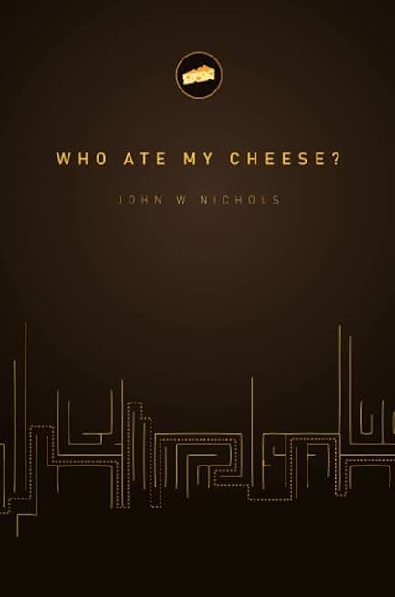 Who Took My Cheese?