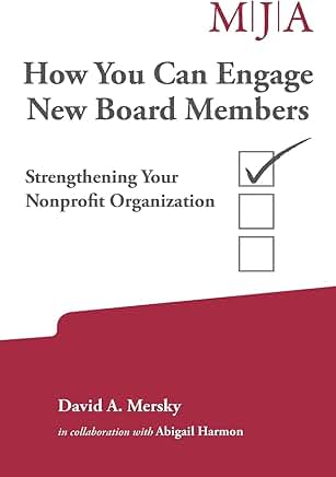 Engaging New Board Members to Strengthen Your Organization