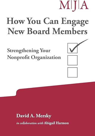 Engaging New Board Members to Strengthen Your Organization