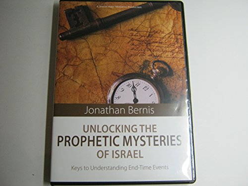 Unlocking the Prophetic Mysteries of Israel Jonathan Bernis DVD