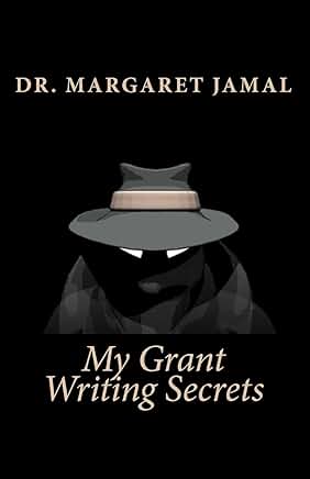 Secrets to Effective Grant Writing