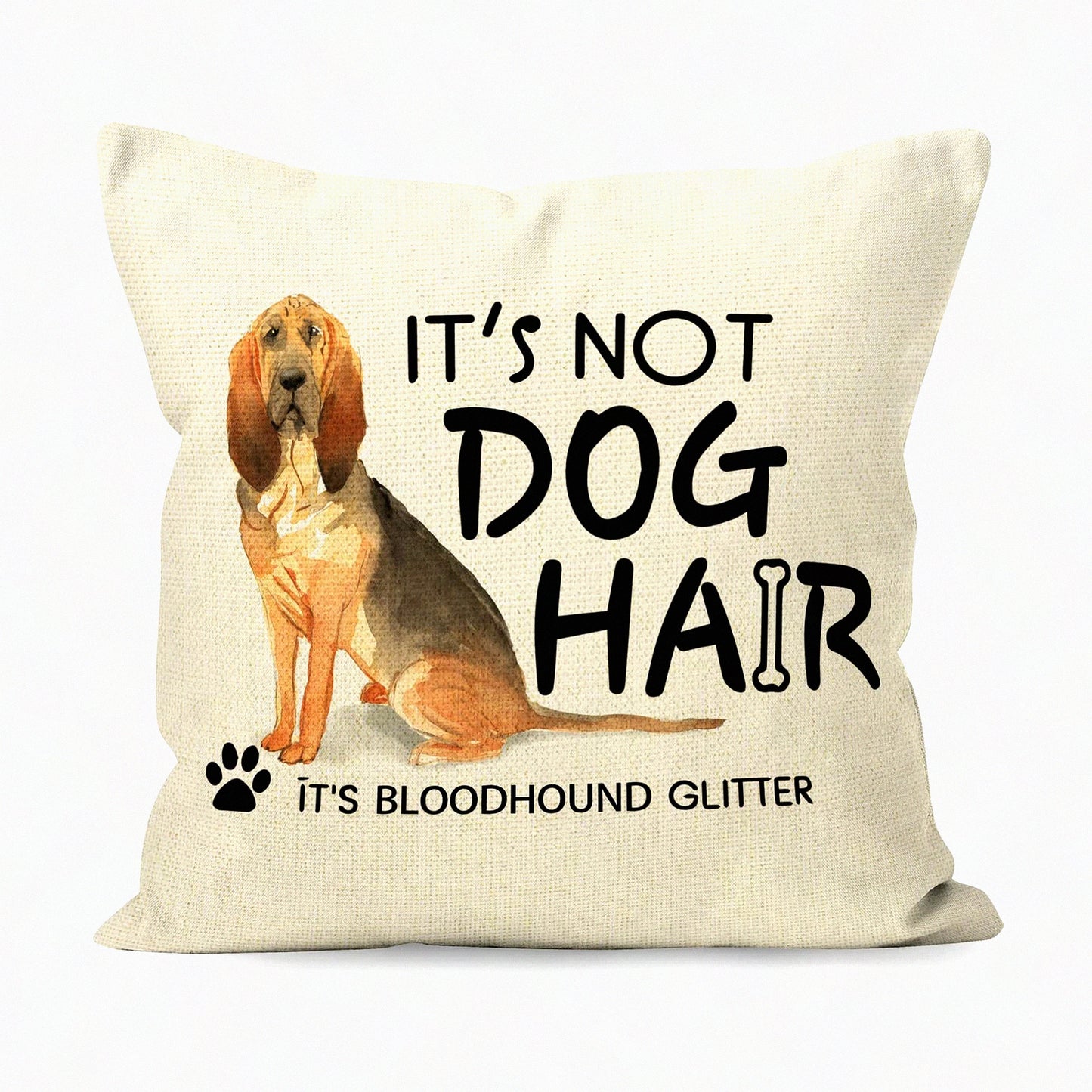 Bloodhound Glitter Quote Throw Pillow - Funny Dog Gifts for Home Decor - Cotton Linen Sofa Cover - 18 x 18 Inch Watercolor Room Decoration