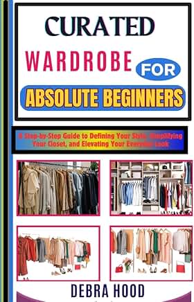 Guide to Defining Style and Simplifying Your Closet
