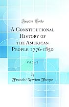 Constitutional History of the American People 1776-1850