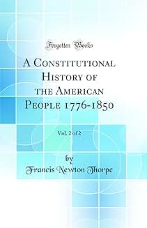 Constitutional History of the American People 1776-1850