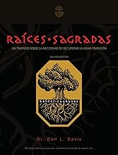 Sacred Roots: A Treatise on Restoring Tradition