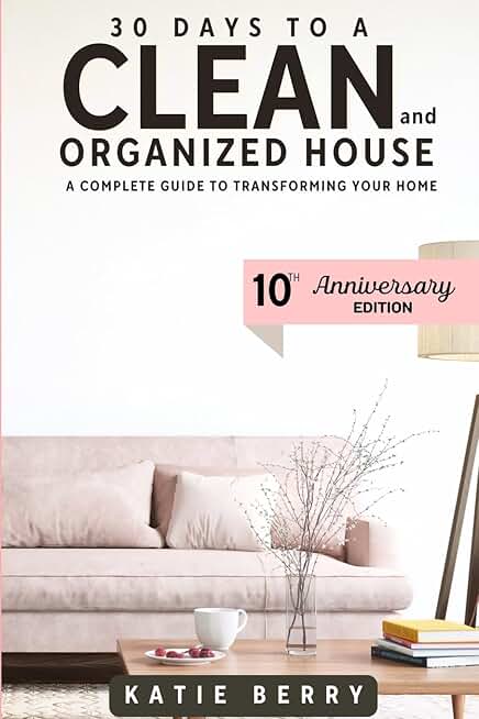 30 Days to a Clean and Organized Home