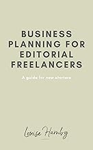 Business Planning Guide for Editorial Freelancers