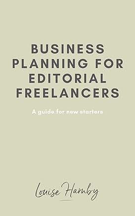 Business Planning Guide for Editorial Freelancers