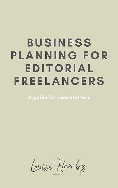 Business Planning Guide for Editorial Freelancers