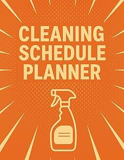 Monthly and Weekly Home Cleaning Schedule