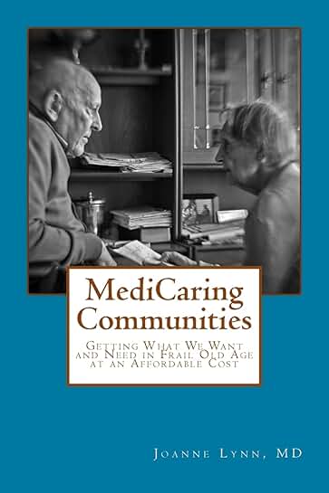 Getting What We Need in Frail Old Age Affordably