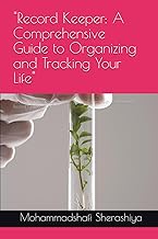 Guide to Organizing and Tracking Your Life