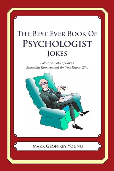 The Best Book of Psychologist Jokes with Many Funny Stories