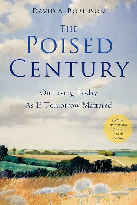 Living Today as if Tomorrow Mattered