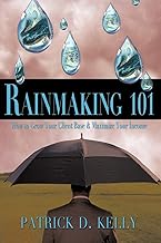 Rainmaking Basics: Grow Clients and Income