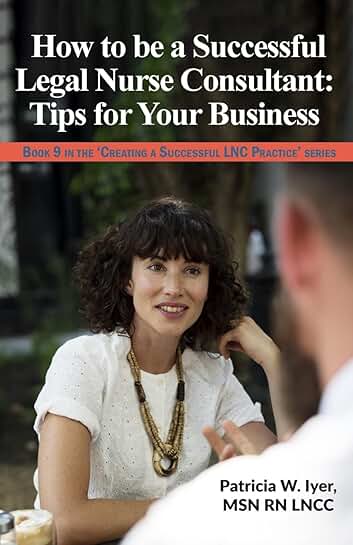Tips for Building a Successful Legal Nurse Consulting Business