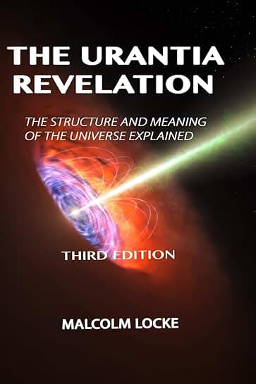 The Urantia Revelation: Understanding the Universe