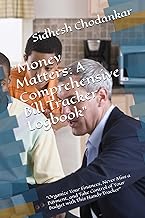 Money Matters: A Complete Bill Tracker Logbook