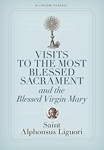 Visits to the Blessed Sacrament and the Virgin Mary