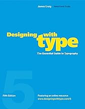 Designing with Type, Fifth Edition: A Guide to Typography