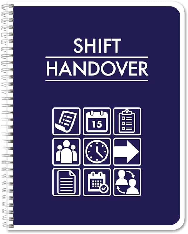 Shift Handover Log Book for Nurses and Managers